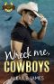 [Coyote Ranch 04] • Wreck Me, Cowboys